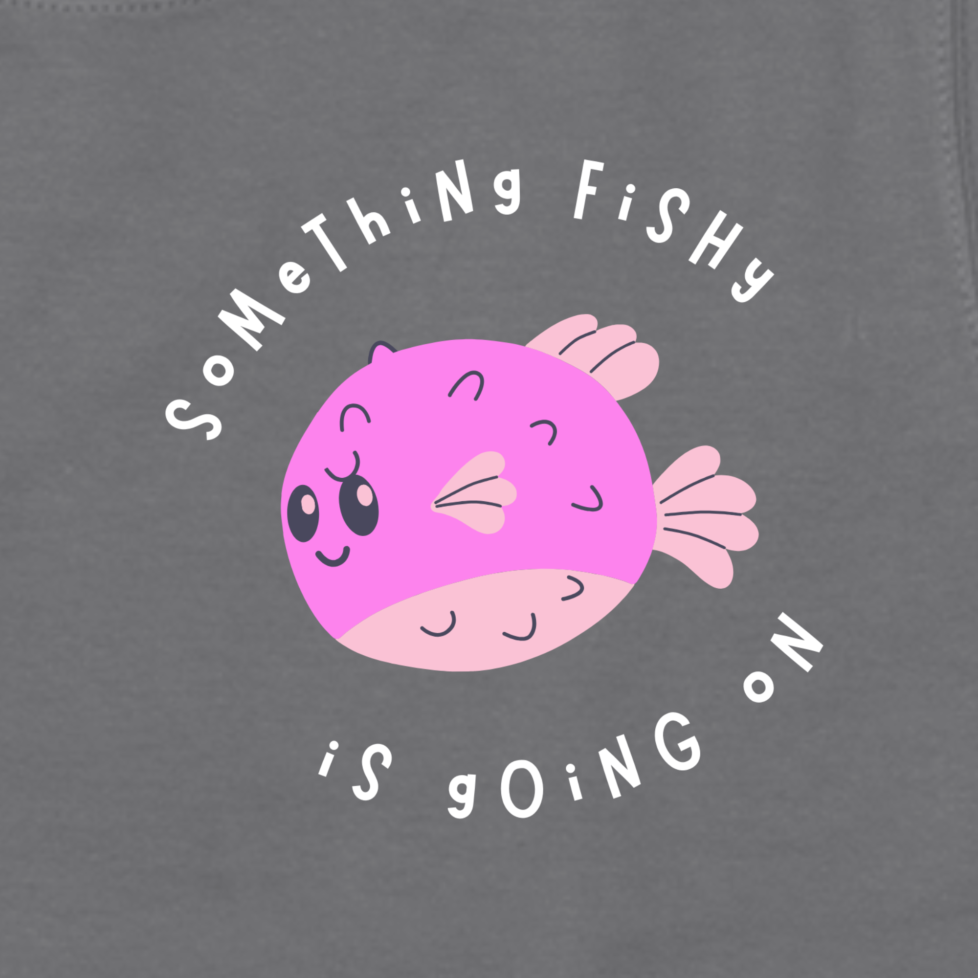 Something Fishy Is Going On Sweatshirt